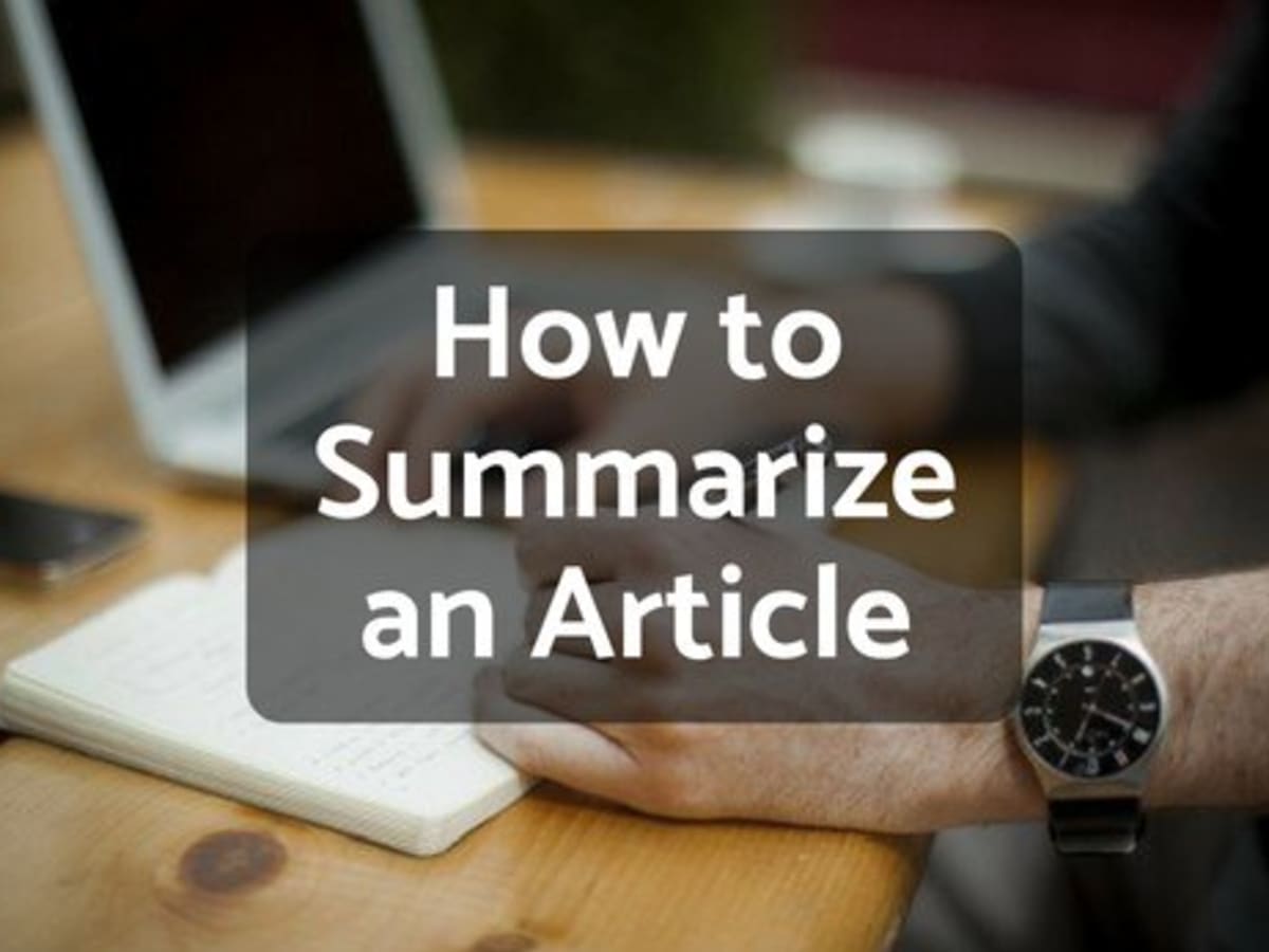 How To Write A Summary Of An Article Owlcation