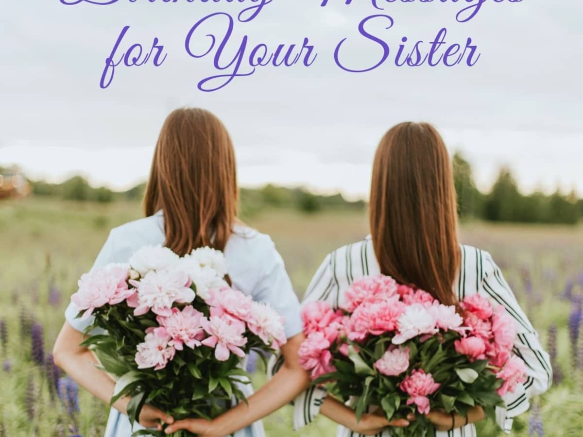 Birthday Wishes for a Sister: Messages and Poems - Holidappy