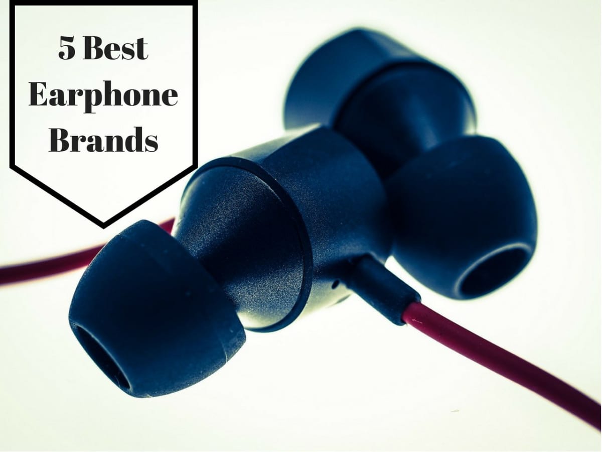 5 Top Earphone Brands That Provide the Best Sound Quality - TurboFuture
