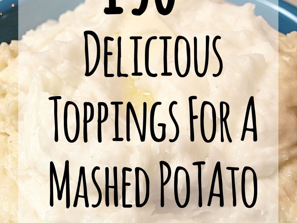 150+ Delicious Toppings for a Mashed Potato Bowl - Delishably