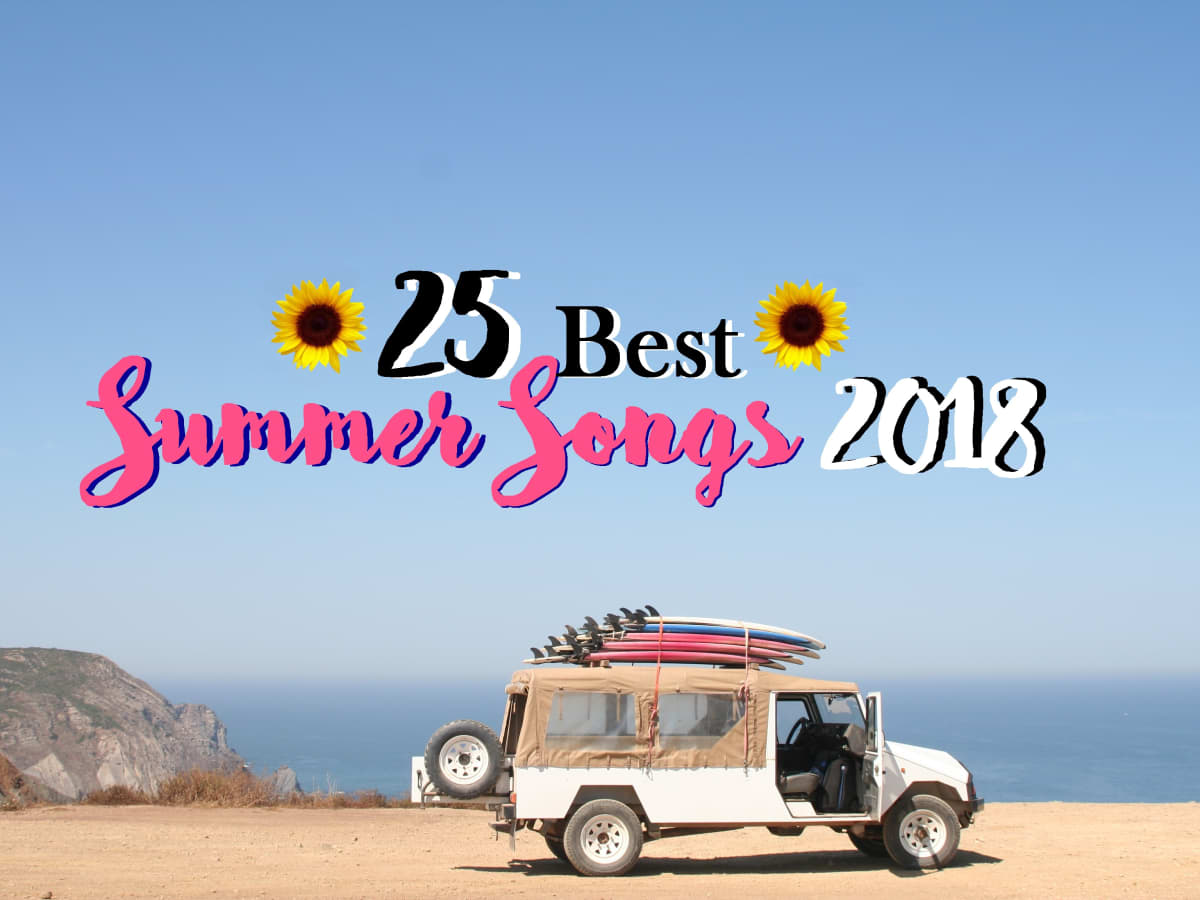 Top 25 Best Summer Songs Of 18 Spinditty Music