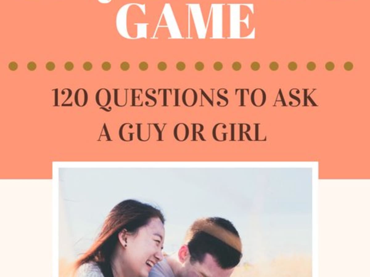 To 2022 questions of your list dating sister a best ask guy 82 Questions