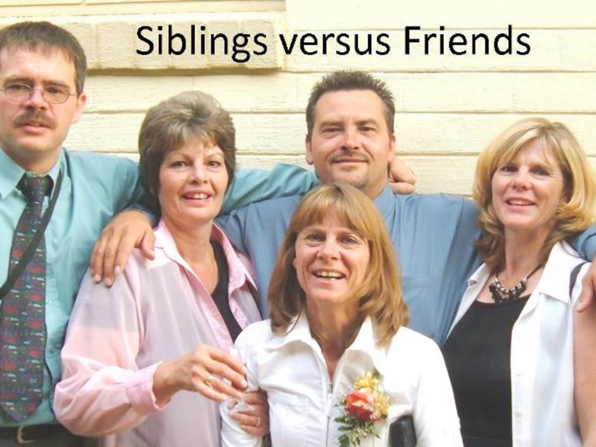 Siblings versus Friends - HubPages