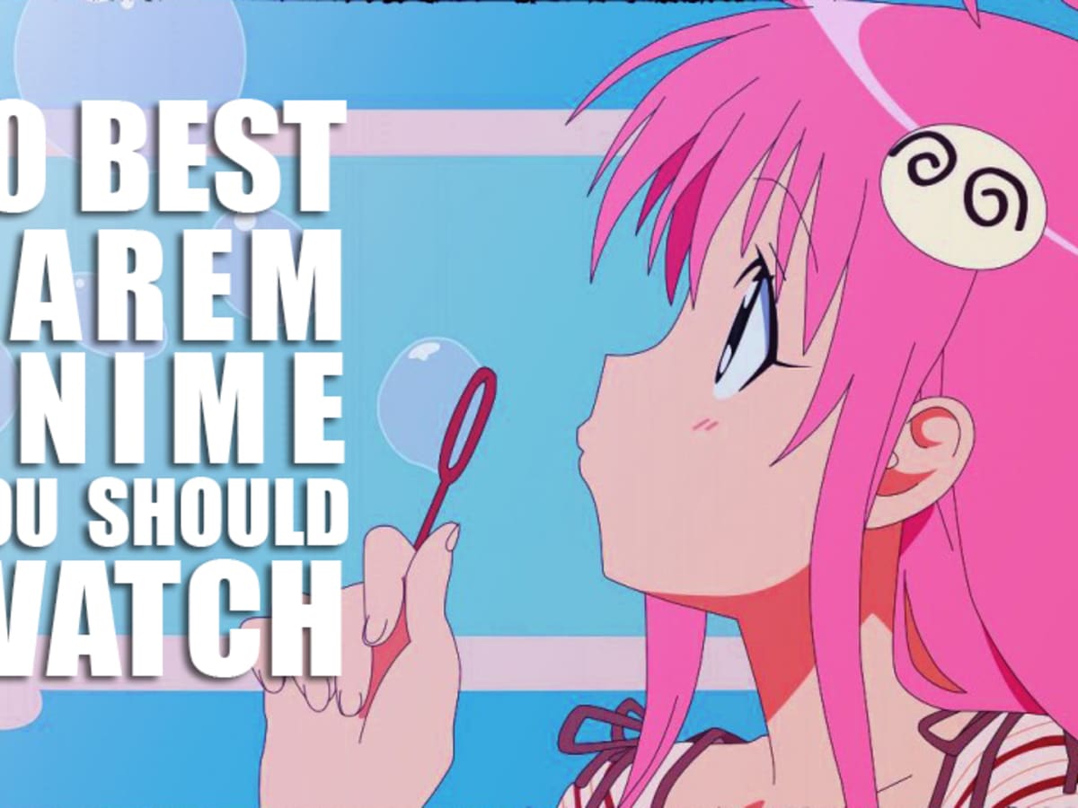 10 Best Harem Anime You Should Watch - HubPages