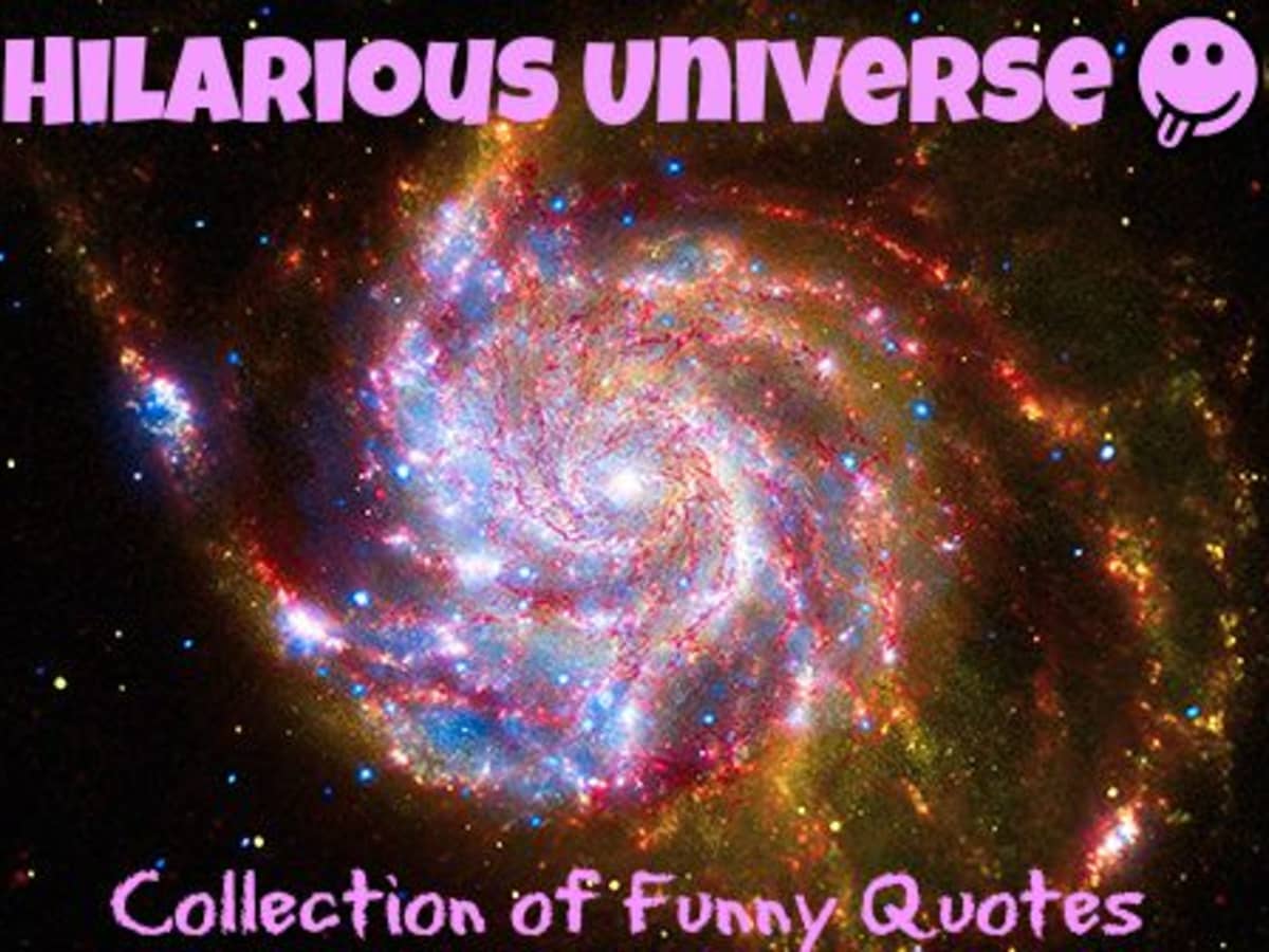 Hilarious Universe: Collection of Funny Quotes - HubPages