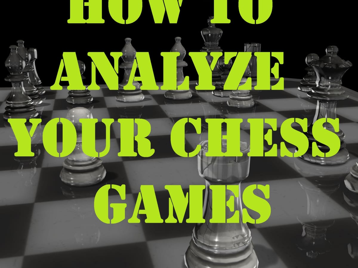 A Detailed Guide to Analyzing Chess Games - EnthuZiastic