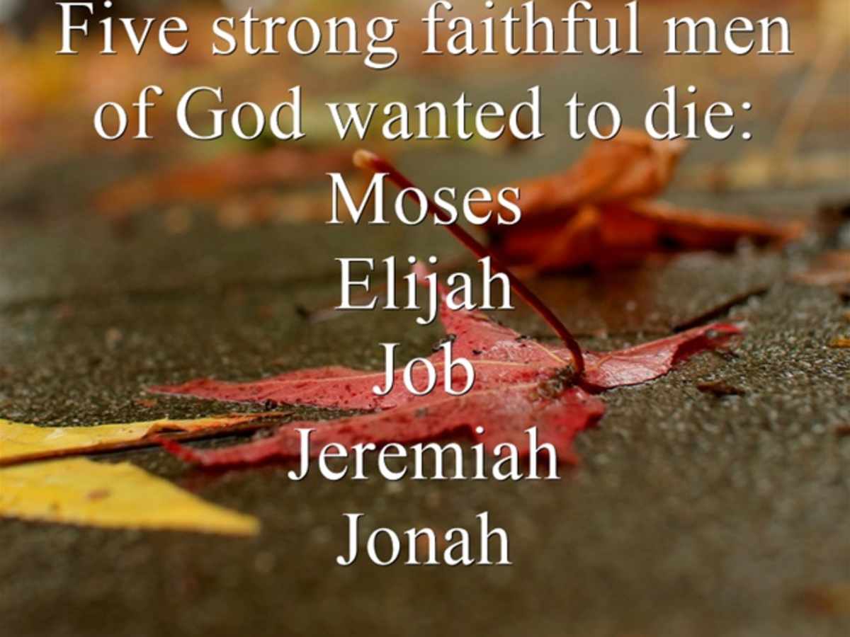 Wishing Death On Someone Bible 5 People In The Bible Had A Death Wish - Hubpages