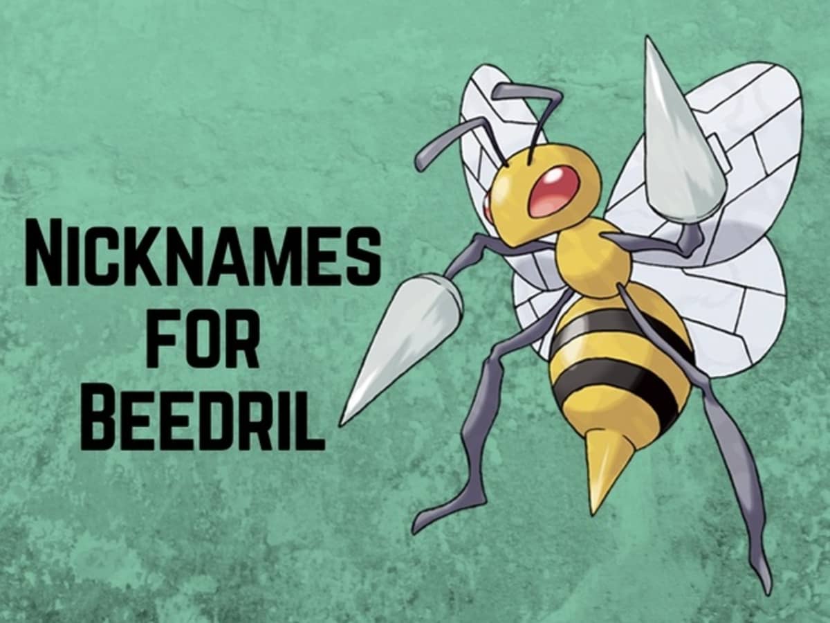 Beedrill nicknames