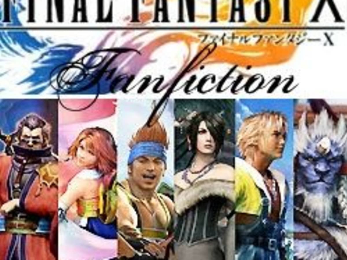 Final Fantasy X Fanfiction A Fan S Recommendations Hubpages