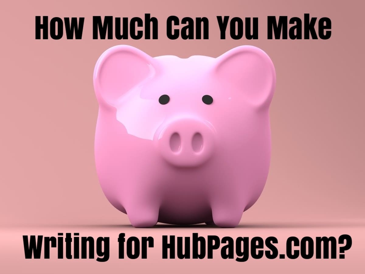 Make Money Online with HubPages: How Much Money Can You Make? - HubPages