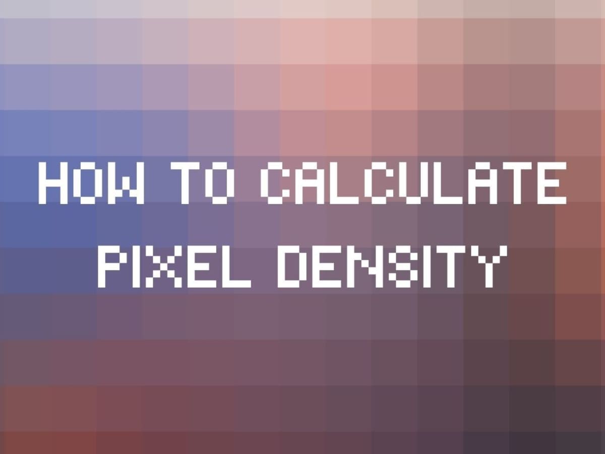 visa Huerta Vulgaridad How to Calculate a Display's Pixel Density (ppi/Pixels Per Inch) -  TurboFuture