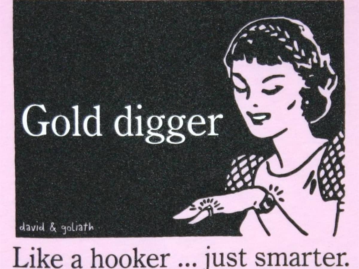 He's a gold digger and she's fine with it