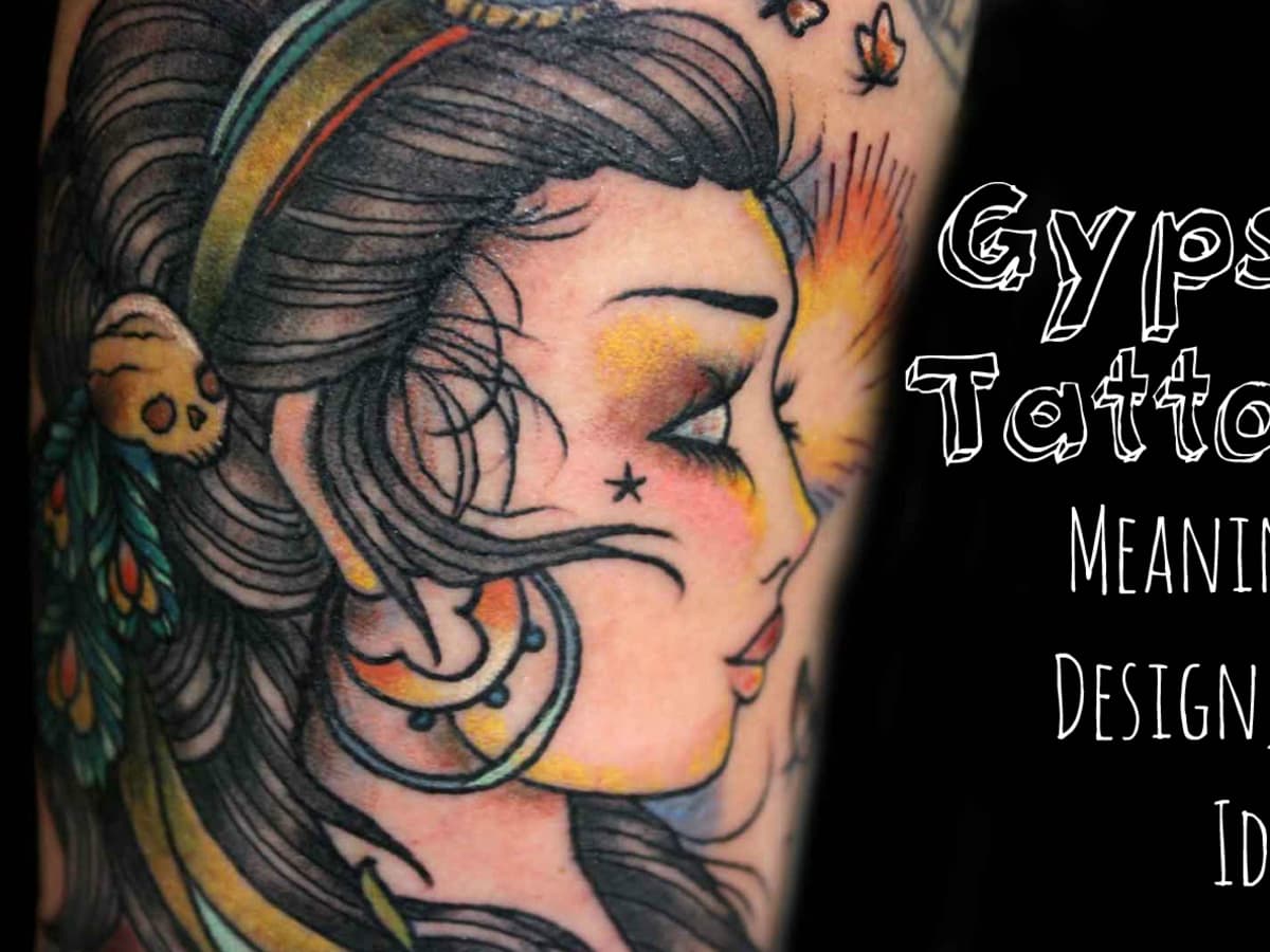 Gypsy Tattoo Designs, Ideas, & Meanings, With Photos - TatRing