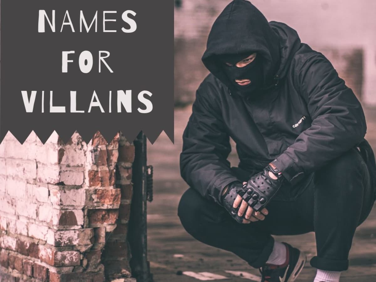 350+ Cool Villain Names: Being Bad Is More Fun Than Being Good - HobbyLark
