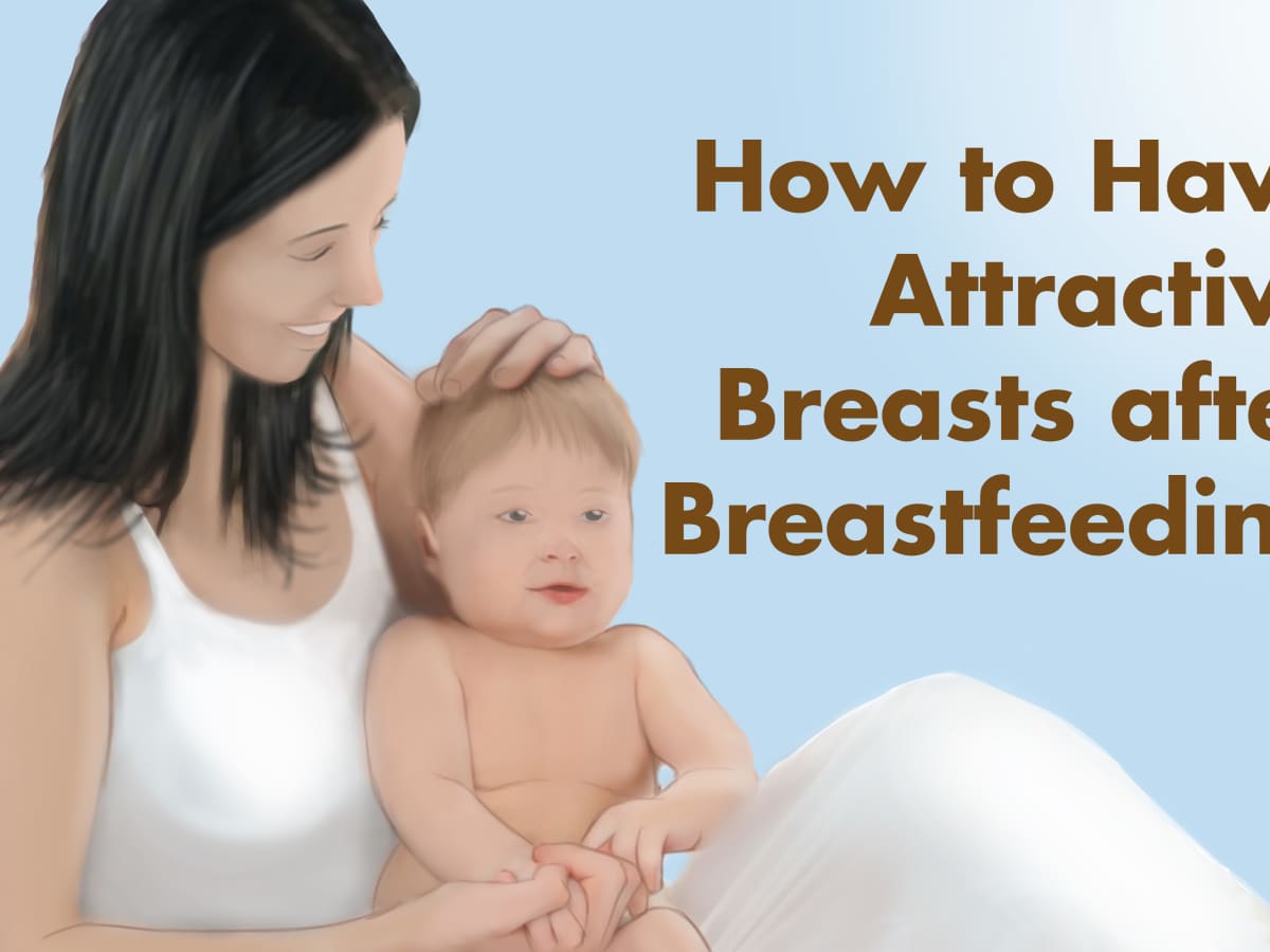 How To Have Attractive Breasts After Breastfeeding Wehavekids