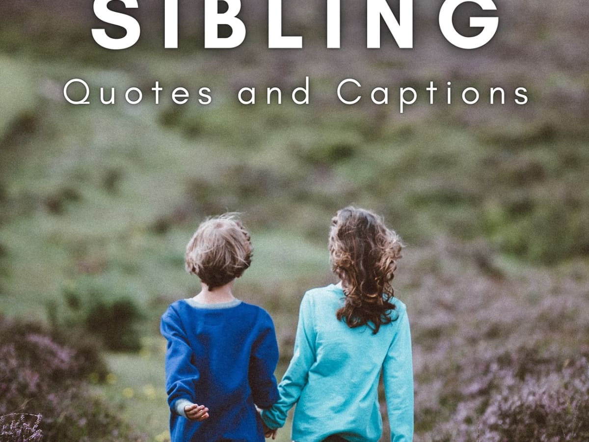 150+ Sibling Quotes and Caption Ideas for Instagram - TurboFuture
