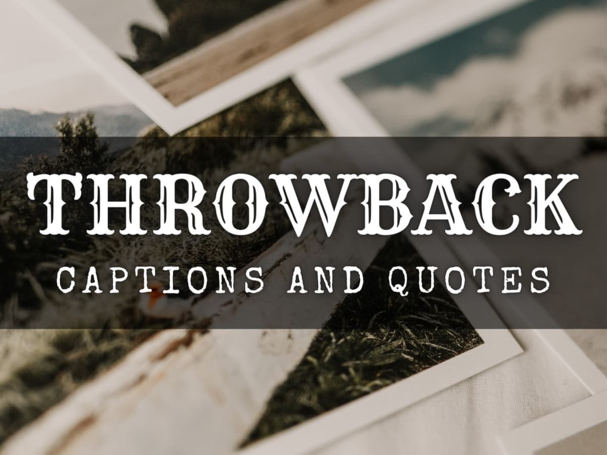 150+ Throwback Quotes and Caption Ideas for Instagram - TurboFuture