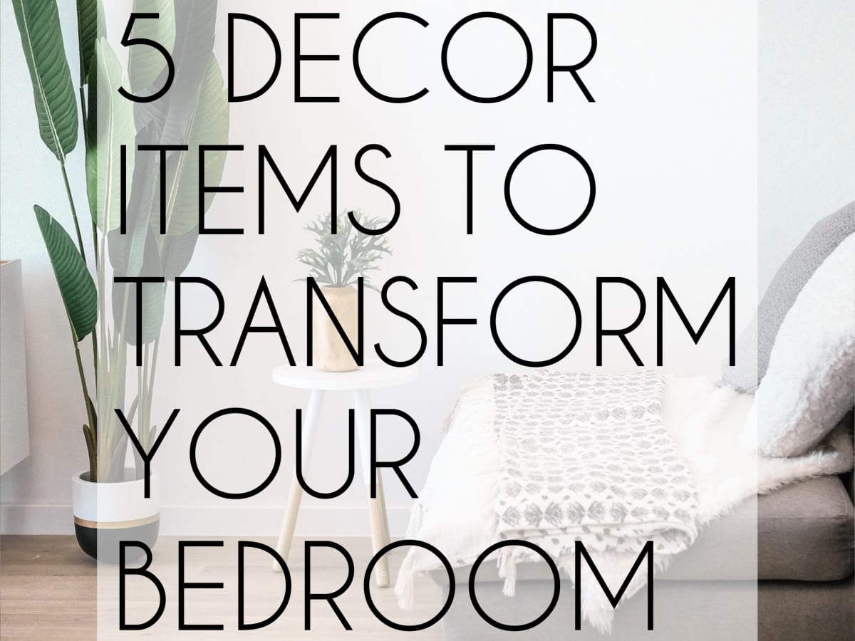 5 Inexpensive Decor Items to Transform Your Bedroom - HubPages