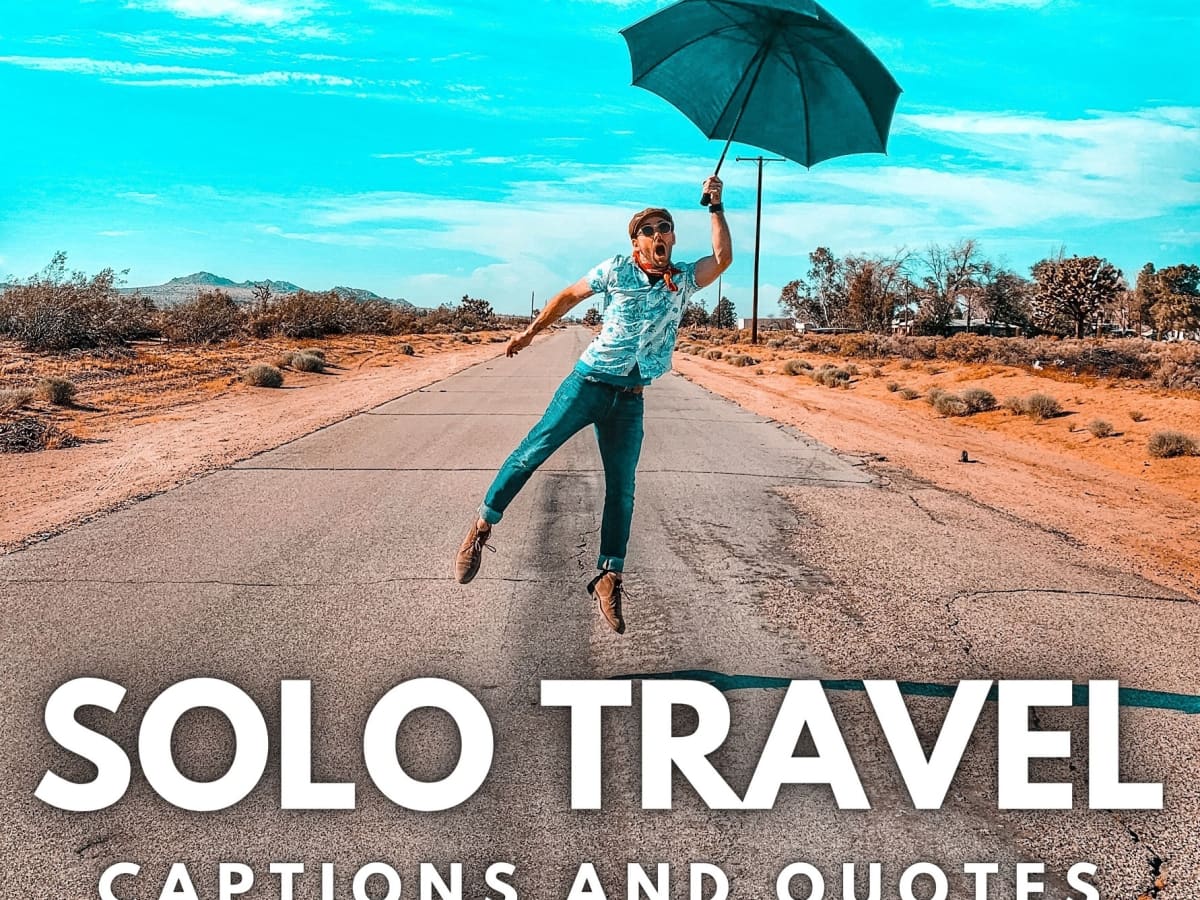 150+ Solo Travel Quotes And Caption Ideas For Instagram - Turbofuture