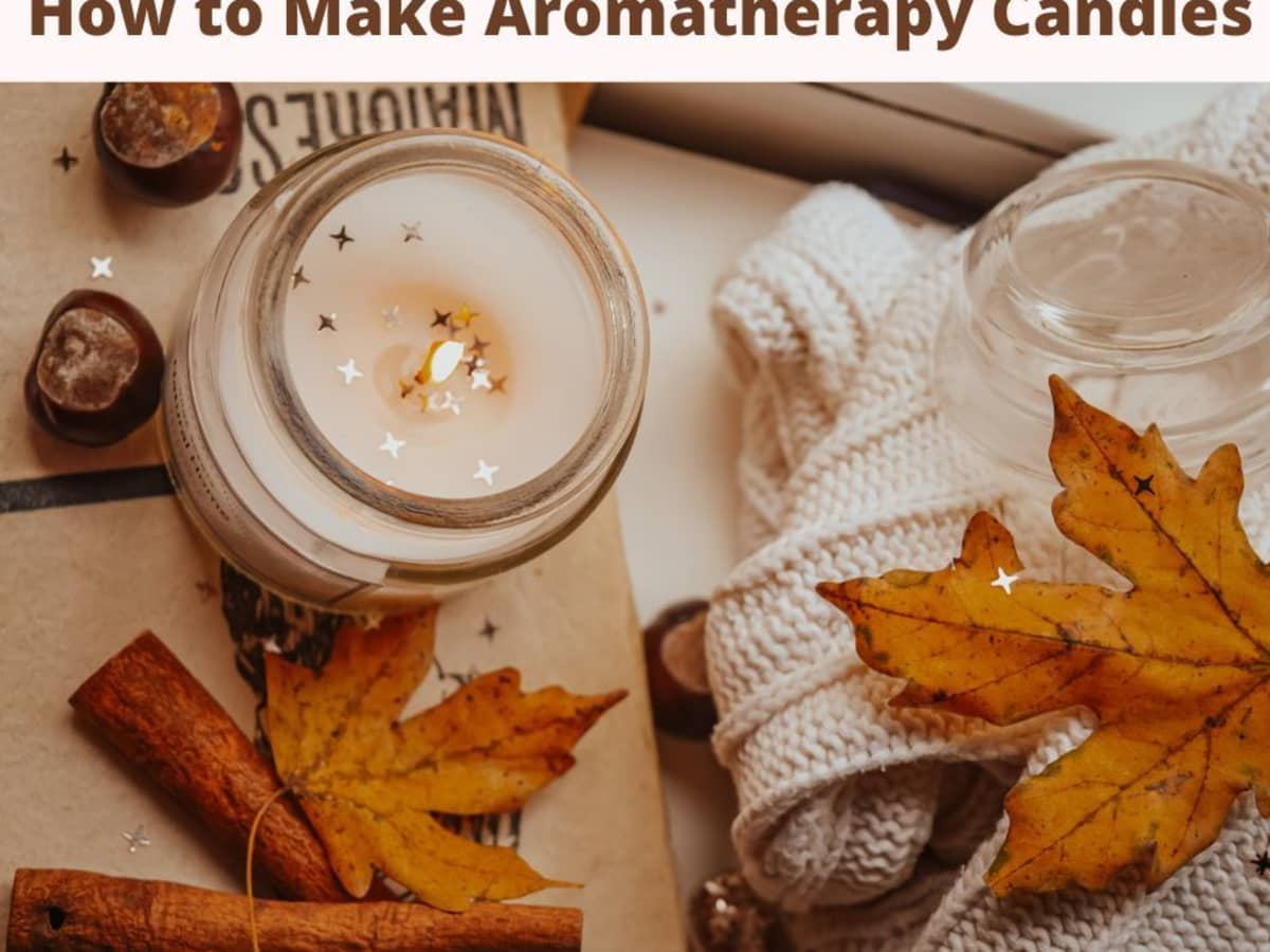 How to Make Aromatherapy Candles - FeltMagnet