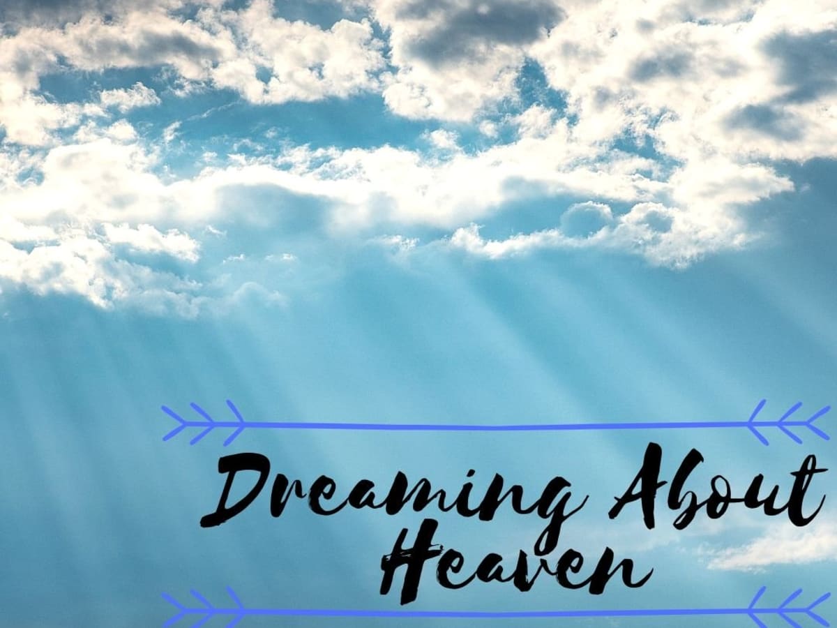 Dreams Of Heaven Meanings And Interpretations Exemplore Paranormal