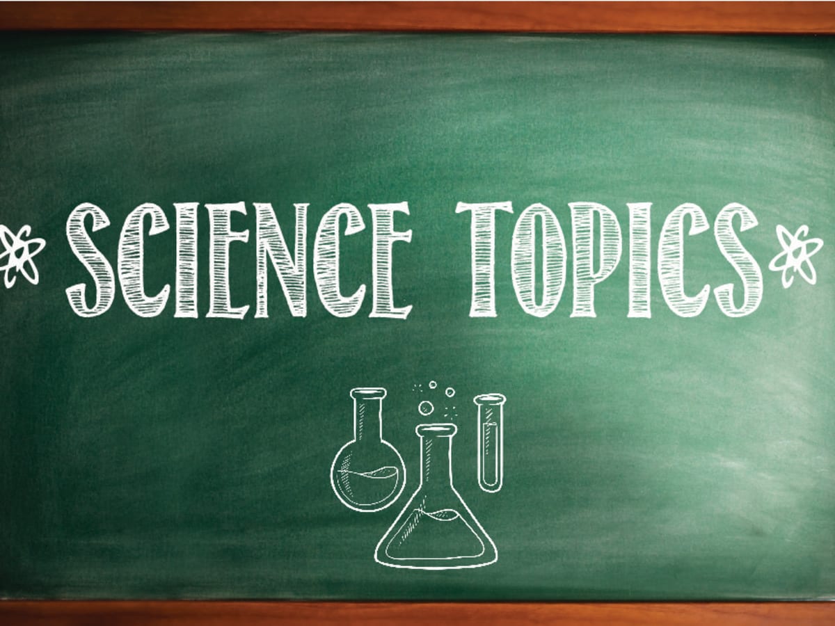 100 Science Topics For Research Papers Owlcation Education
