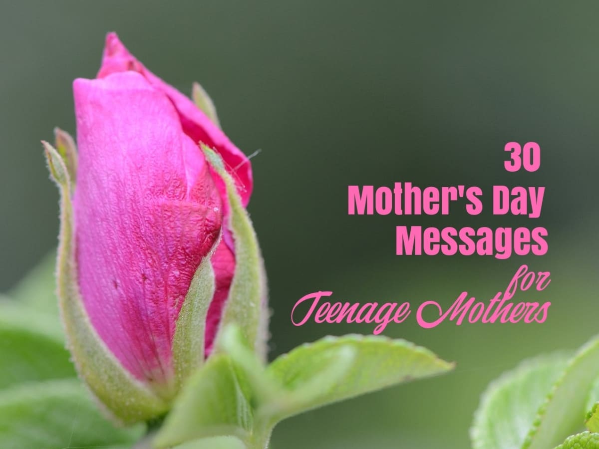 30 Mother S Day Messages For Teenage Mothers Holidappy