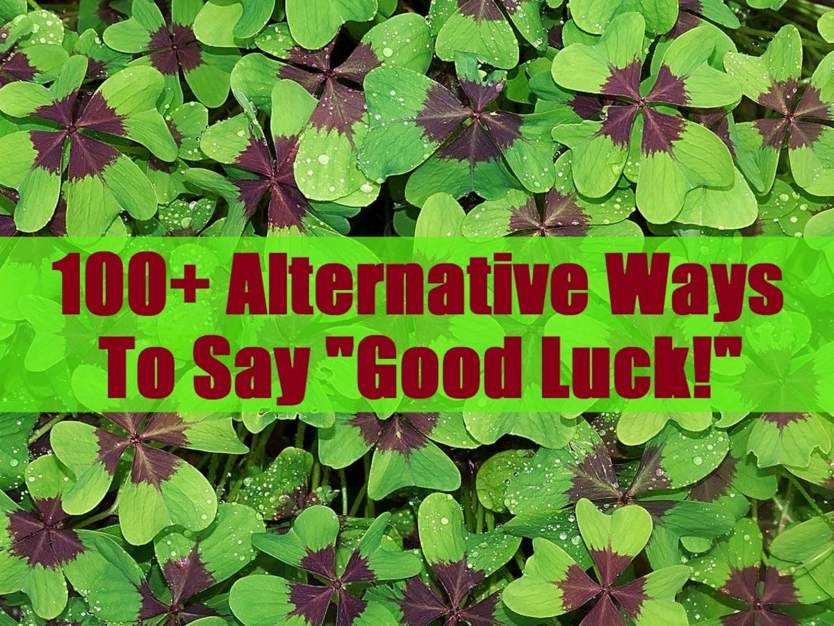 100 Alternative Ways To Say Good Luck Pairedlife Relationships