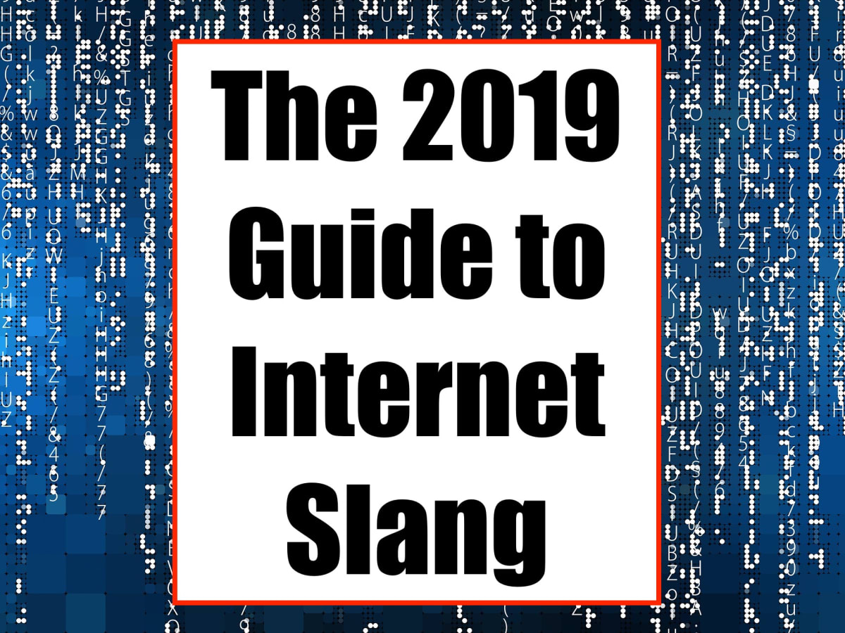 What Does That Mean The 19 Guide To Internet Slang Turbofuture