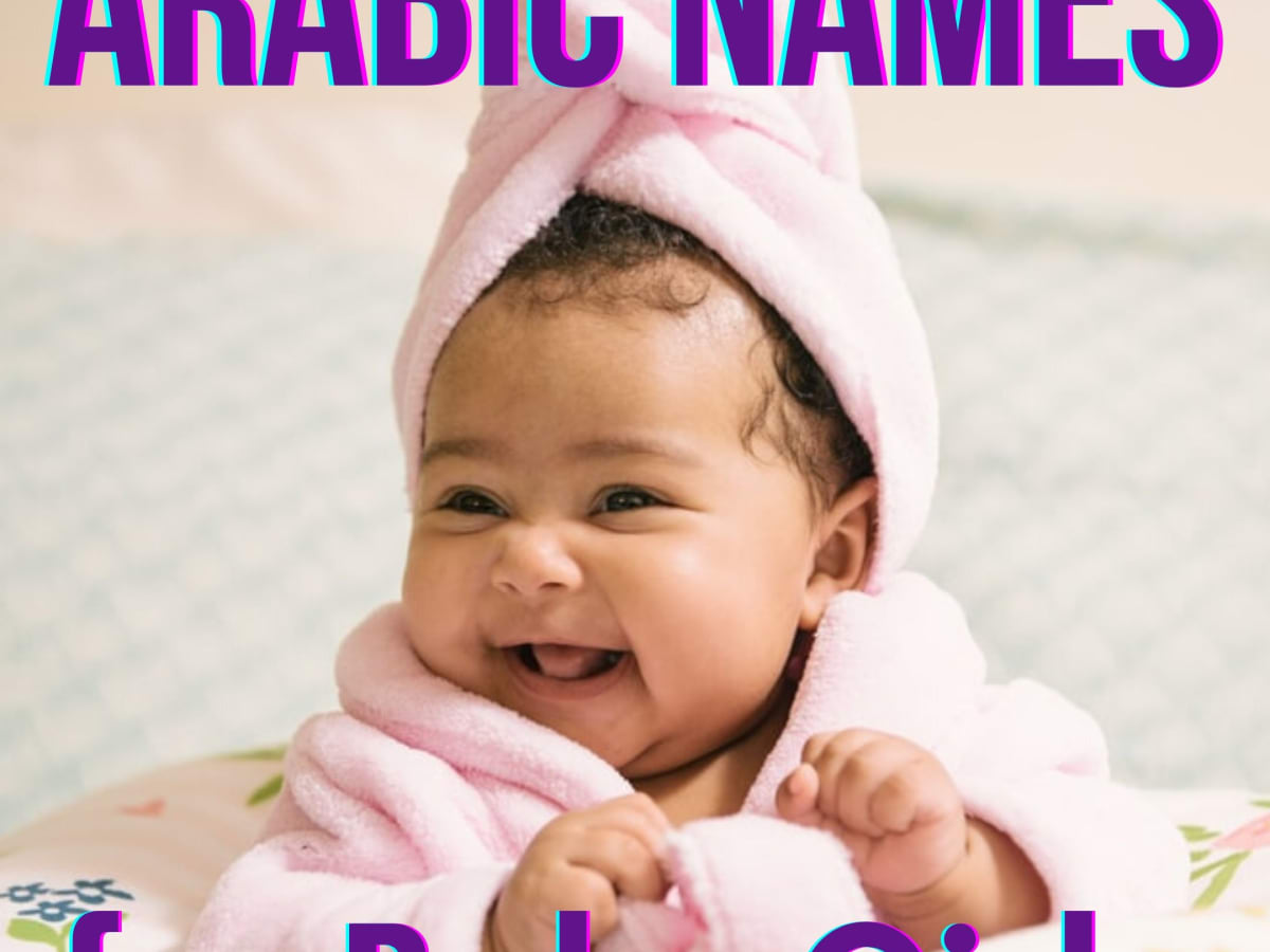 150 Arabic Baby Girl Names And Meanings Modern And Cute Wehavekids Family