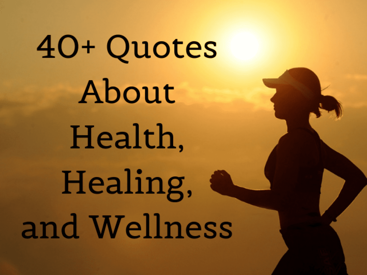 Inspirational Quotes About Health and Wellness (Includes Funny Sayings) -  Holidappy