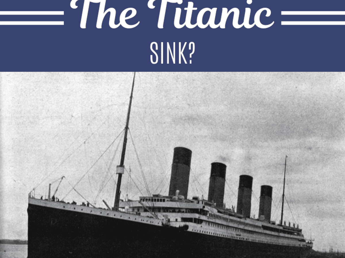 the Titanic Sink? Owlcation