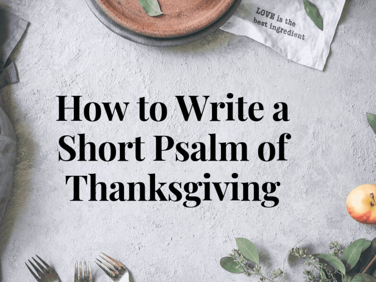 How to Write a Short, Personal Psalm of Thanksgiving - Holidappy