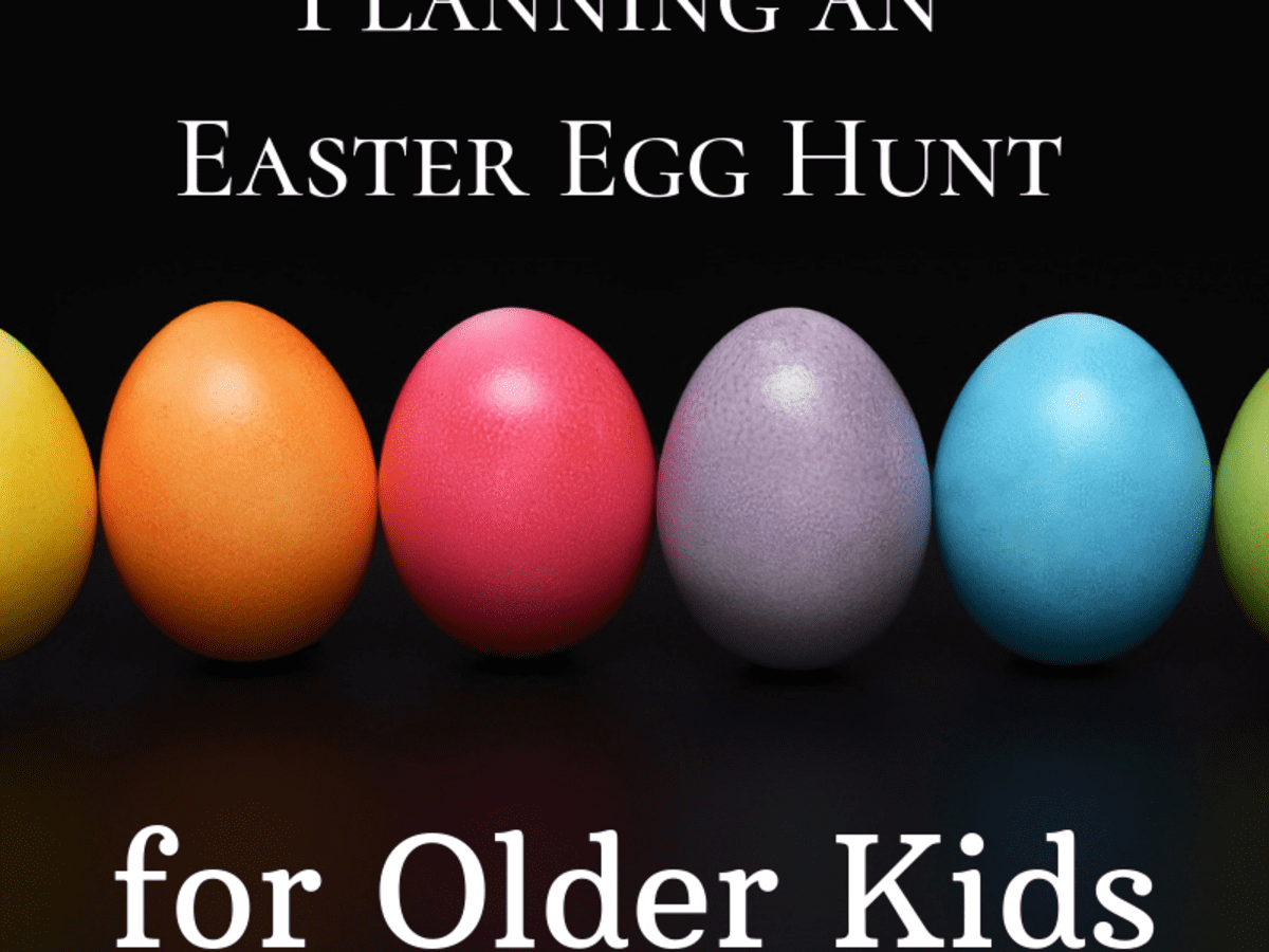 How To Plan An Easter Egg Hunt For Older Kids Holidappy