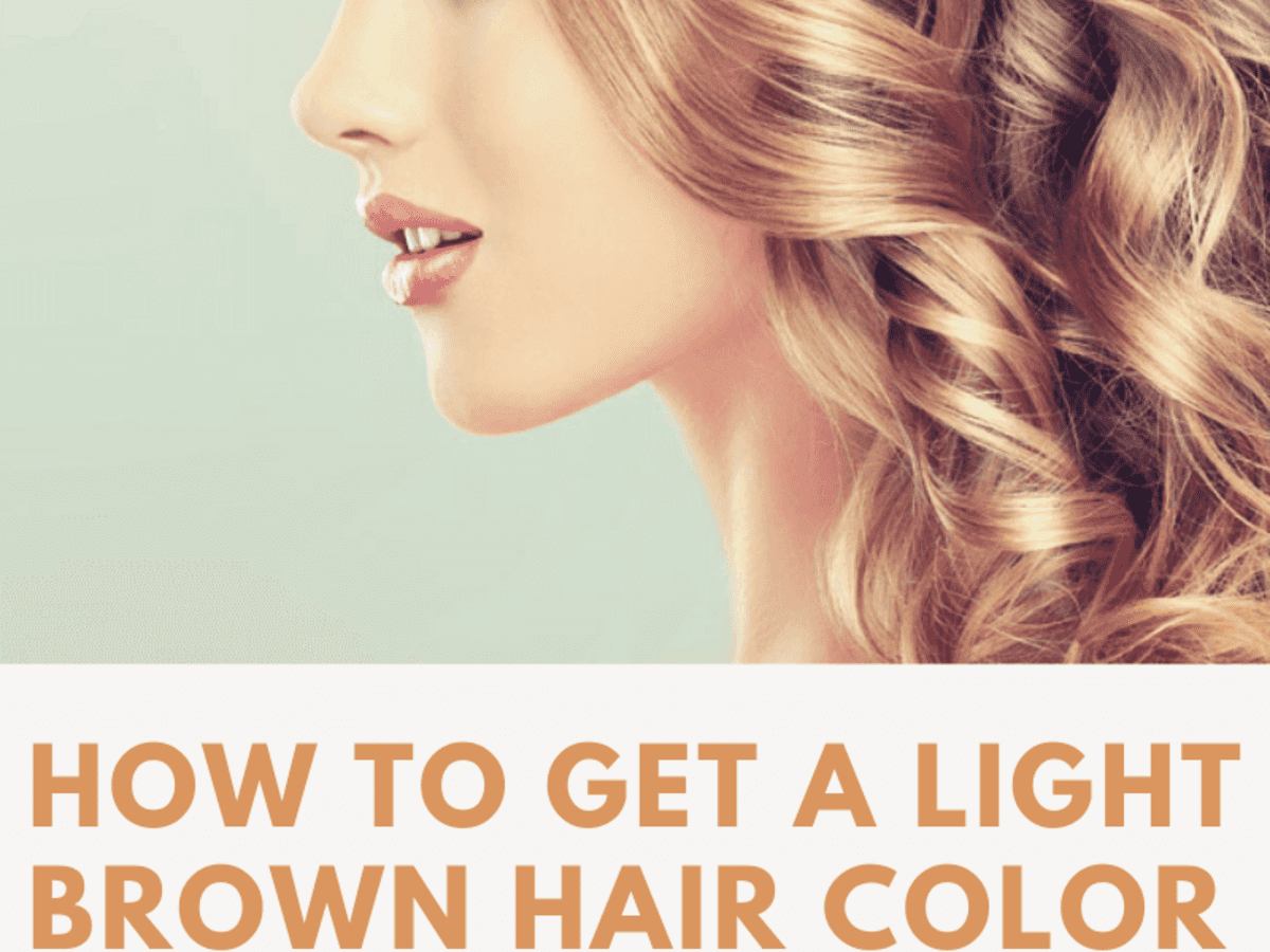 How to Get a Light Brown Hair Color - Bellatory