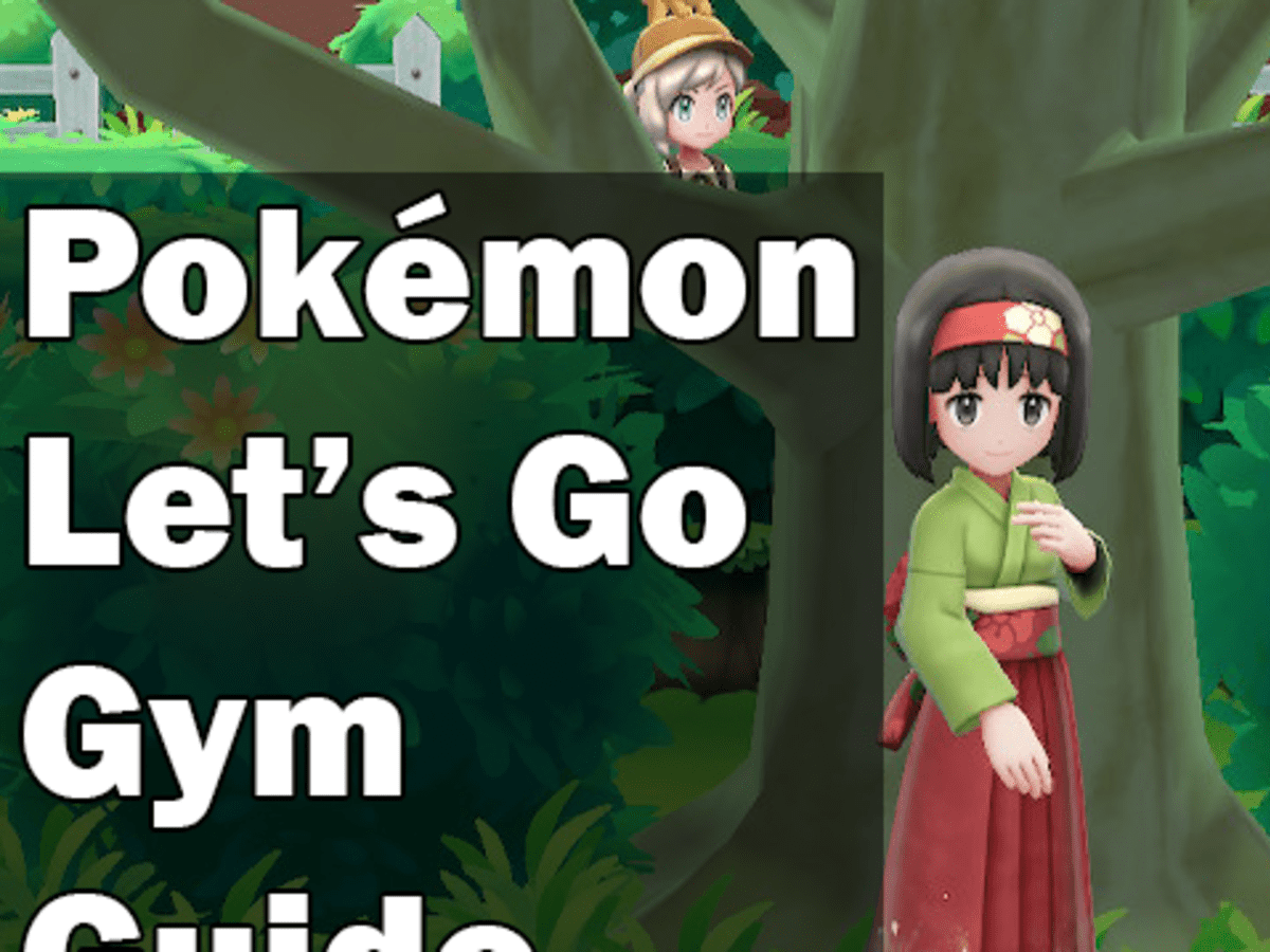 Pokemon Let S Go Gym Guide Levelskip