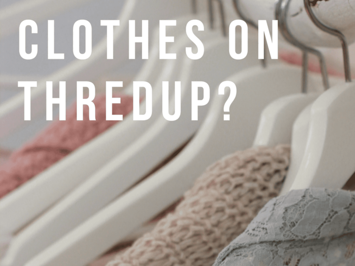 ThredUP Reviews: Is the Online Consignment Store Worth It? - Get Green Be  Well