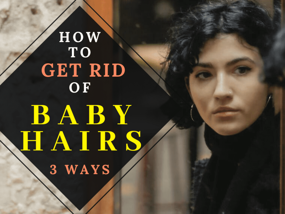 3 Ways to Get Rid of Baby Hairs - Bellatory