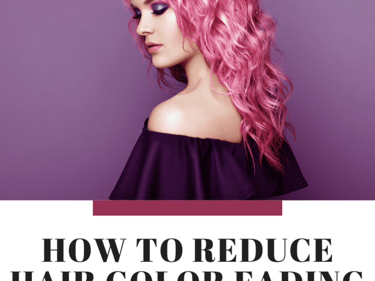 How to Decrease Hair Color Fading - Bellatory