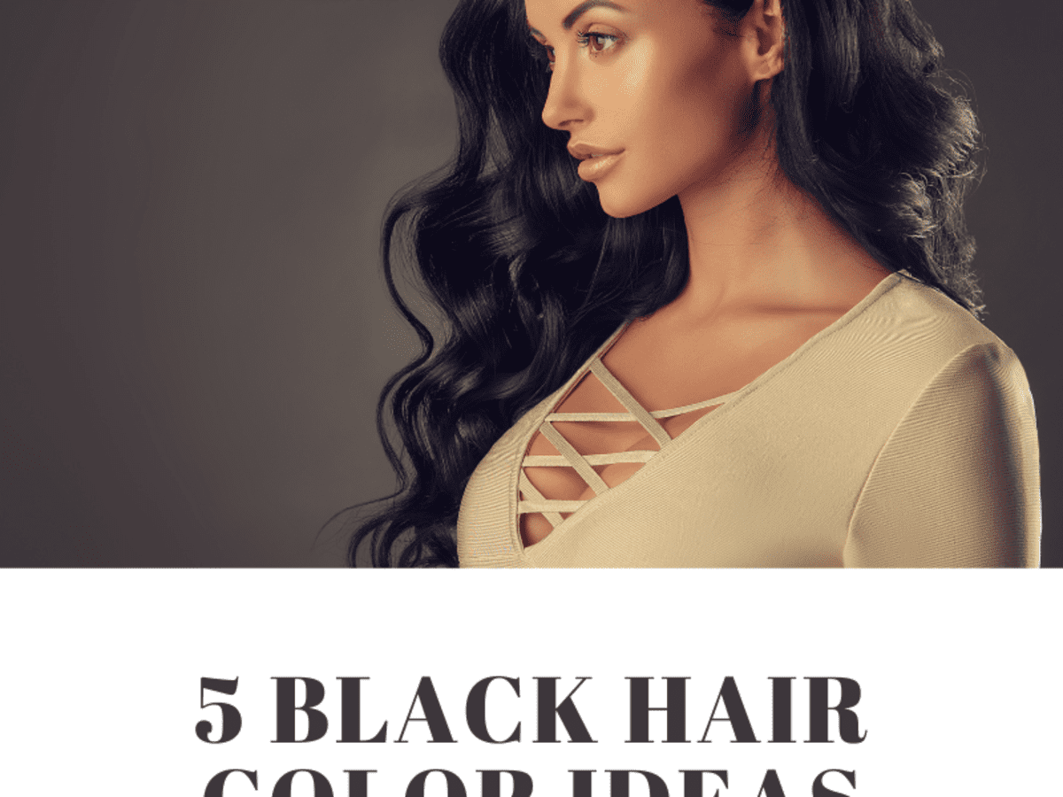 5 Black Hair Color Ideas - Bellatory