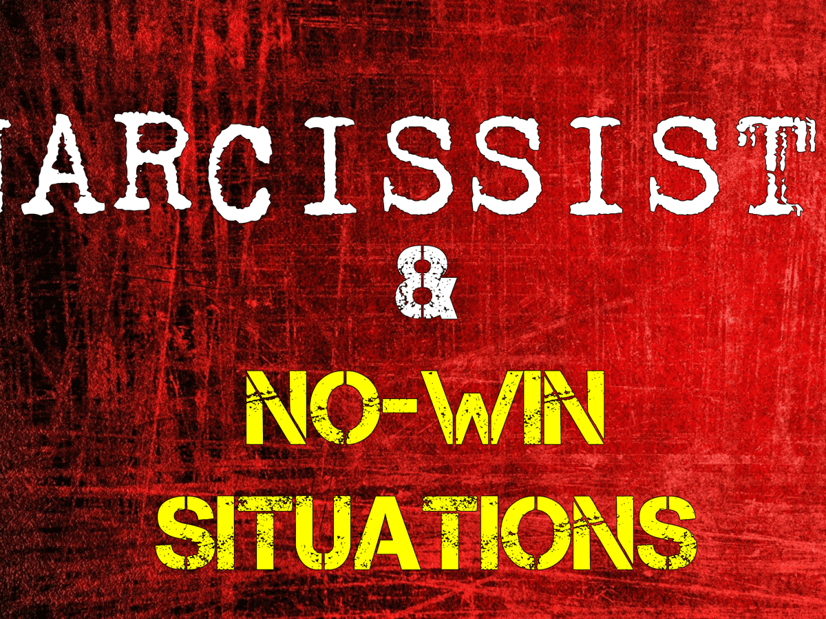 Narcissists No Win Situations Hubpages