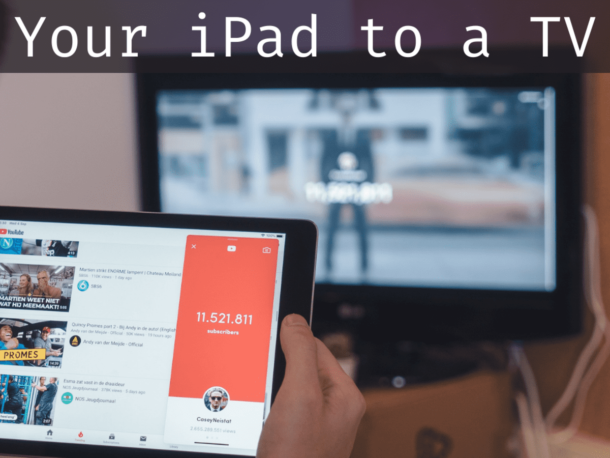How to Connect an iPad to TV With HDMI or Wireless Airplay