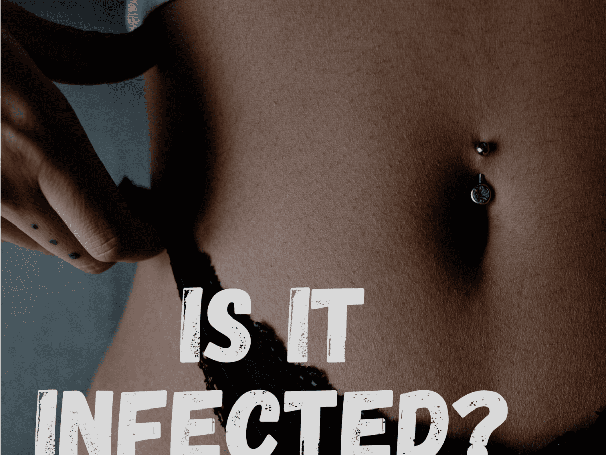 and Treatment of an Infected Belly Button Piercing - TatRing