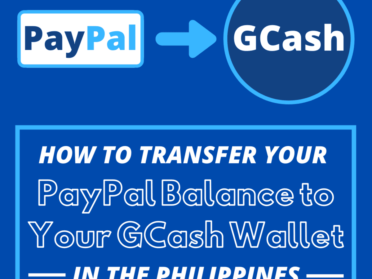 How To Transfer A Paypal Balance To Gcash In The Philippines Toughnickel