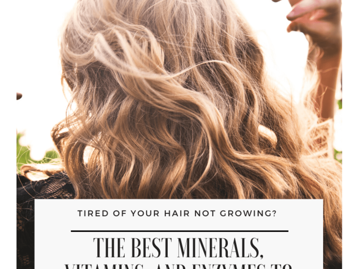 Vitamins, Minerals, and Enzymes That Promote Hair Growth - Bellatory