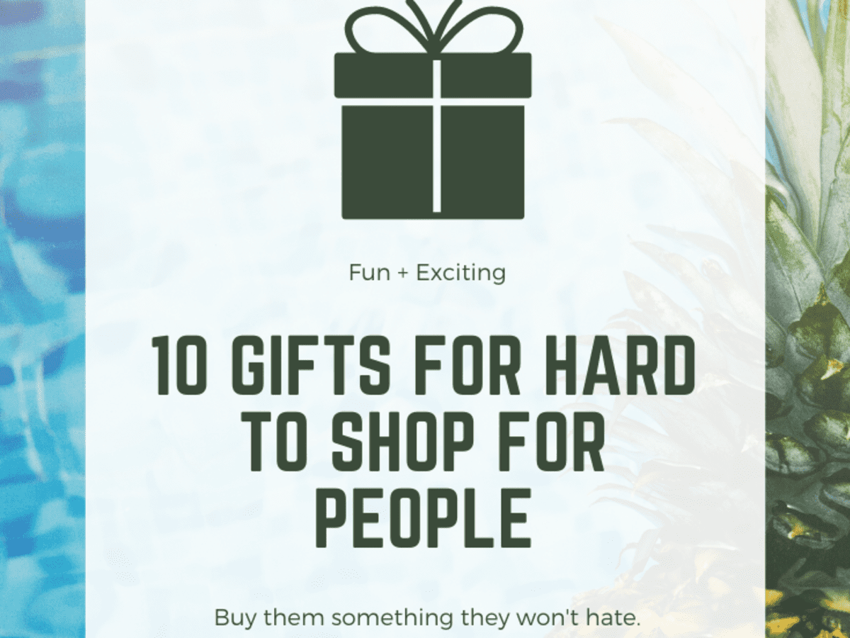 A Perfect Gift For People Who Are Hard to Shop For