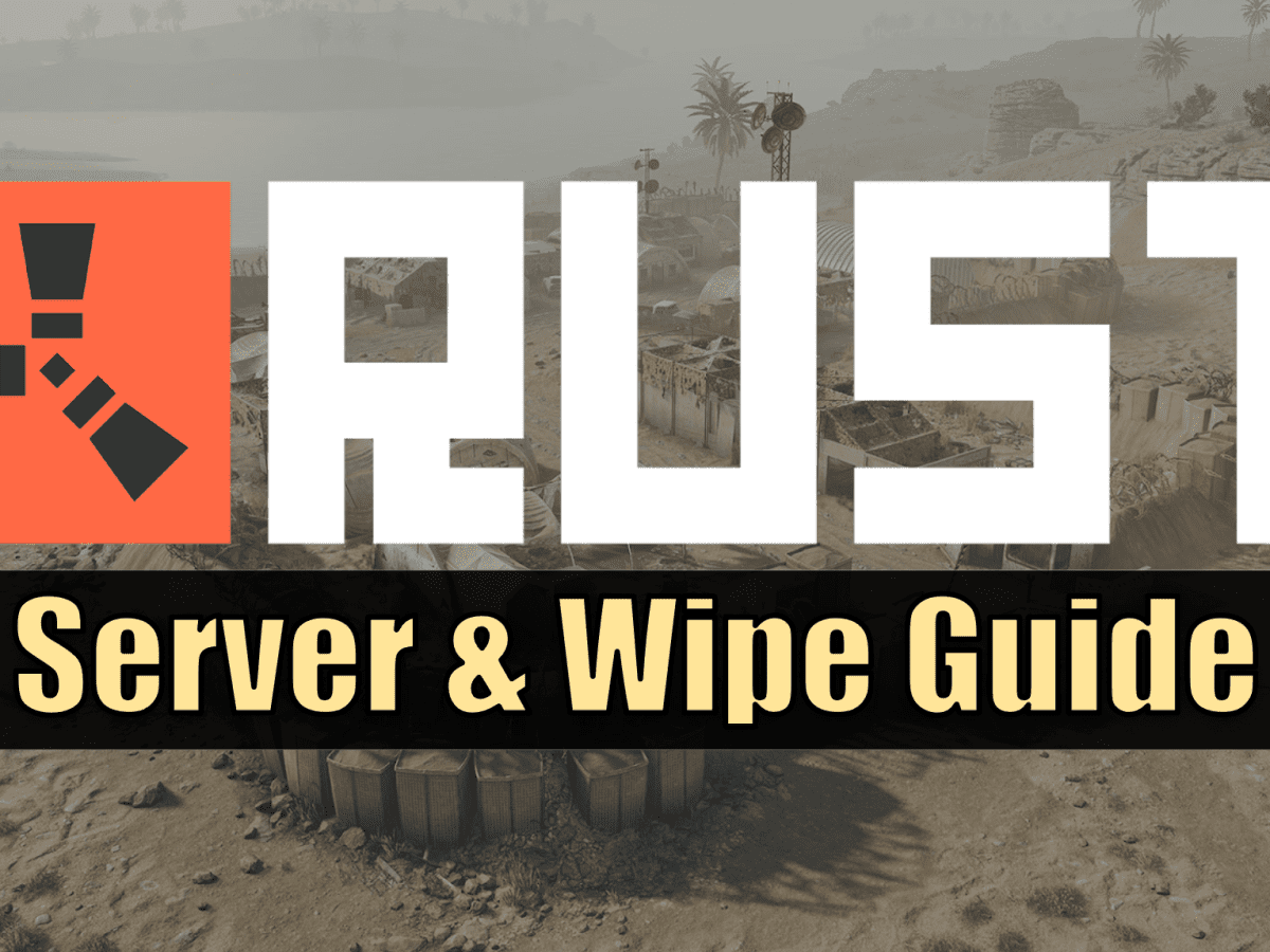 Rust" & Wipe Guide - LevelSkip
