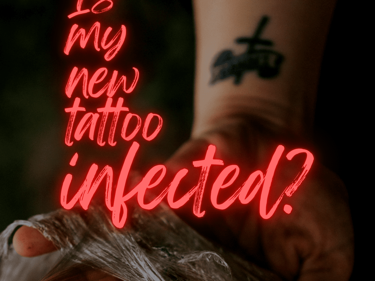Is My New Tattoo Infected? What Should I Do About It? - TatRing