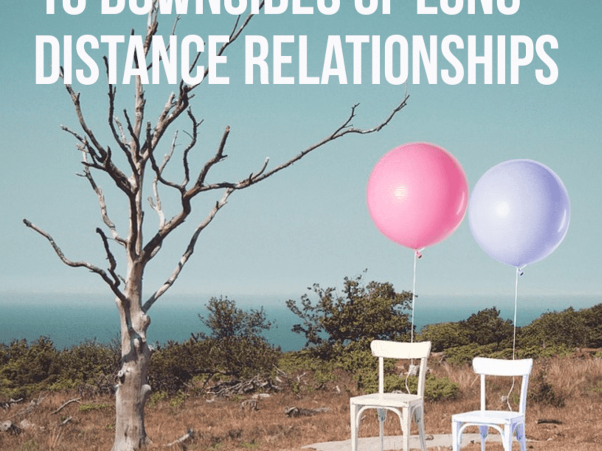10 Disadvantages of Long-Distance Relationships - PairedLife