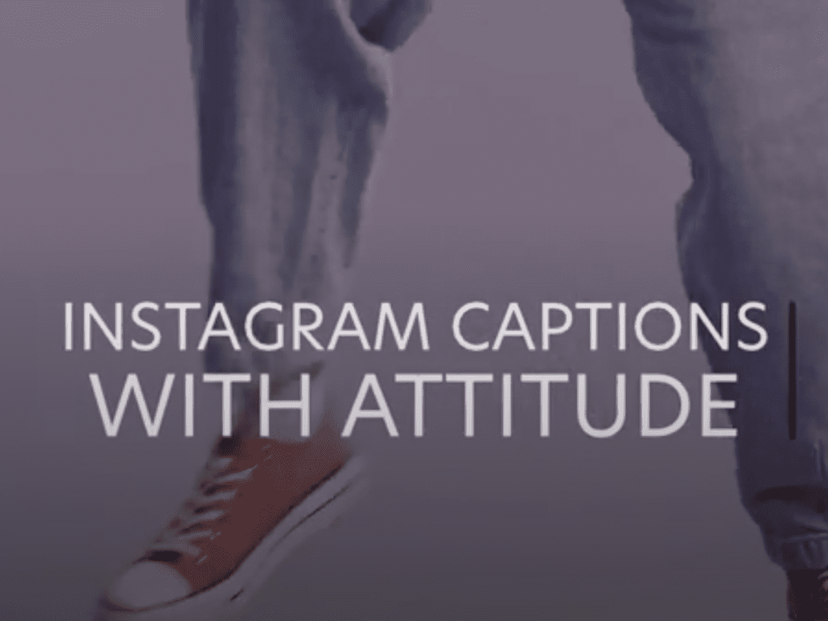 250 Attitude Quotes And Caption Ideas Turbofuture